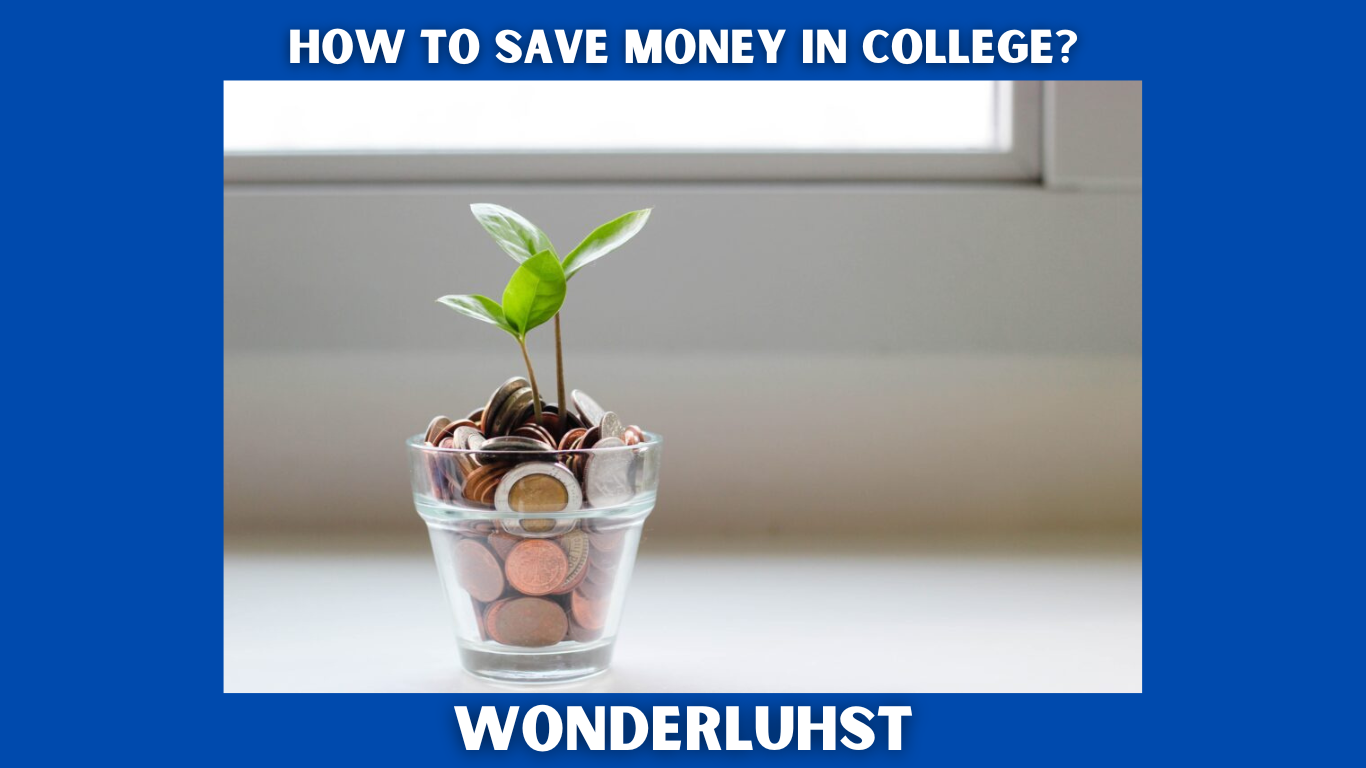 How to Save Money in College?